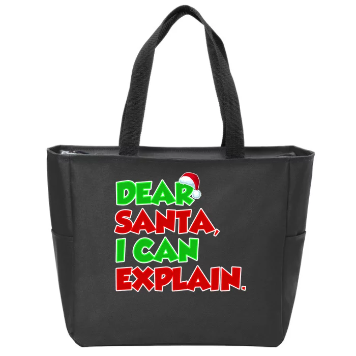 Christmas Dear Santa I Can Explain Zip Tote Bag