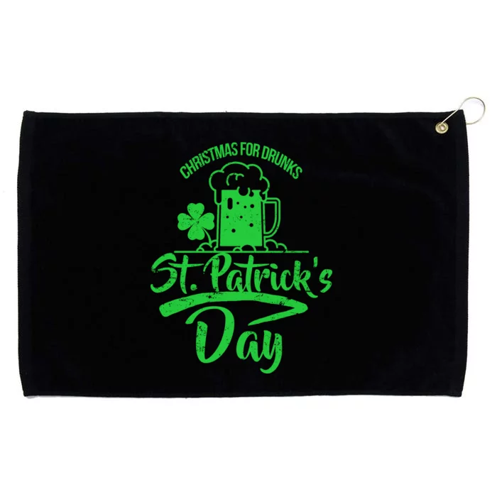 Christmas For Drunks St. Patrick's Day Grommeted Golf Towel