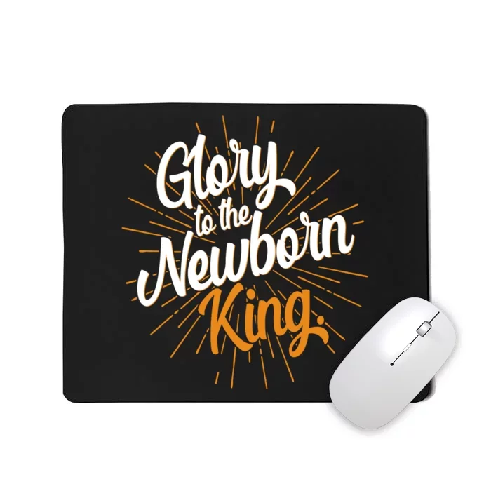 Christmas Glory To The Newborn King Mousepad