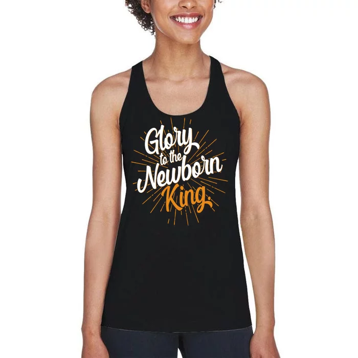 Christmas Glory To The Newborn King Women's Racerback Tank