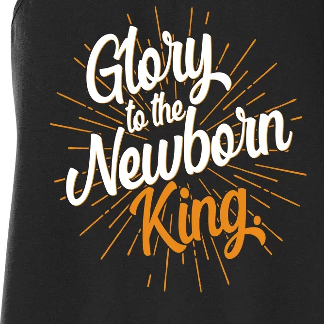 Christmas Glory To The Newborn King Women's Racerback Tank