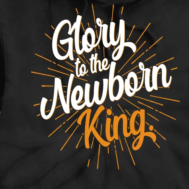 Christmas Glory To The Newborn King Tie Dye Hoodie