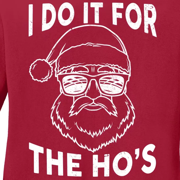 Christmas I Do it for the Ho's X-Mas Ladies Long Sleeve Shirt