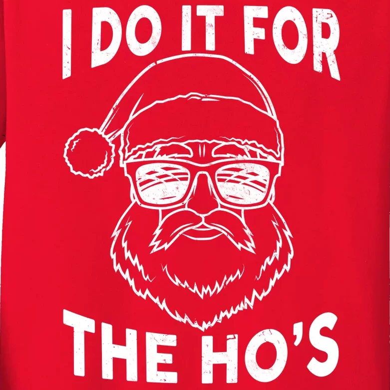 Christmas I Do it for the Ho's X-Mas Kids Long Sleeve Shirt