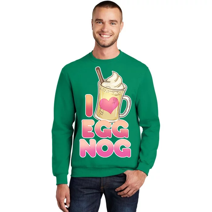 Christmas I Love Eggnog Sweatshirt