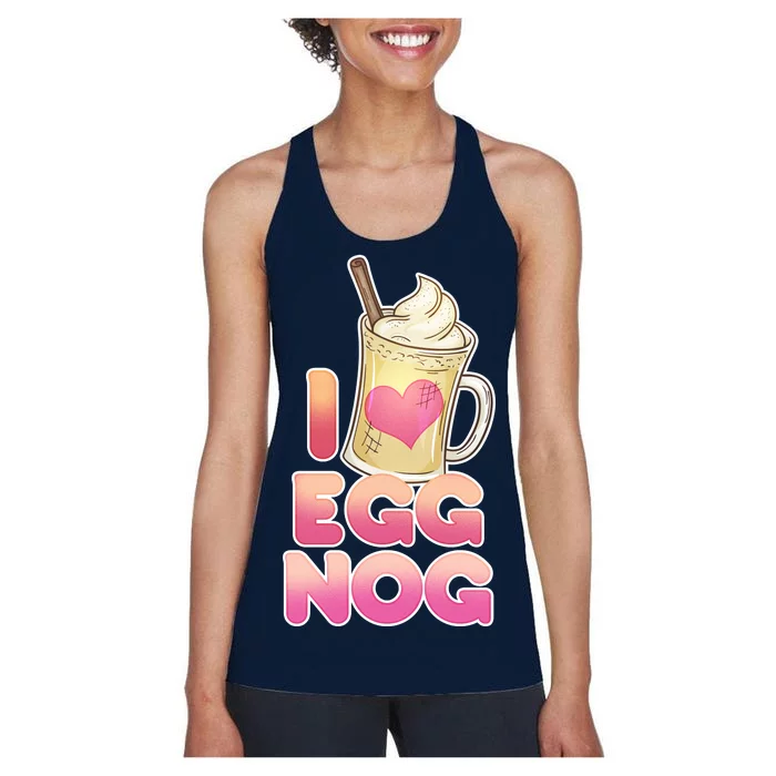 Christmas I Love Eggnog Women's Racerback Tank