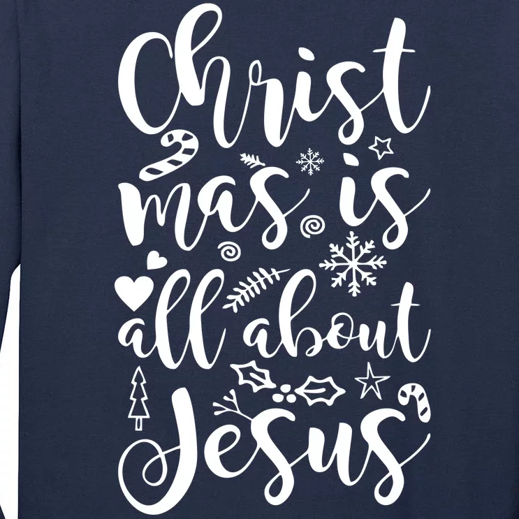 Christmas Is All About Jesus Tall Long Sleeve T-Shirt