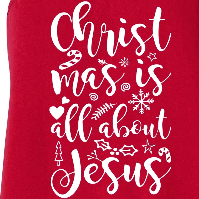 Christmas Is All About Jesus Women's Racerback Tank