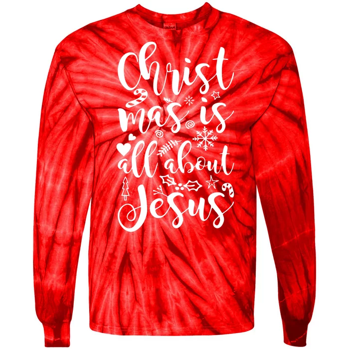 Christmas Is All About Jesus Tie-Dye Long Sleeve Shirt