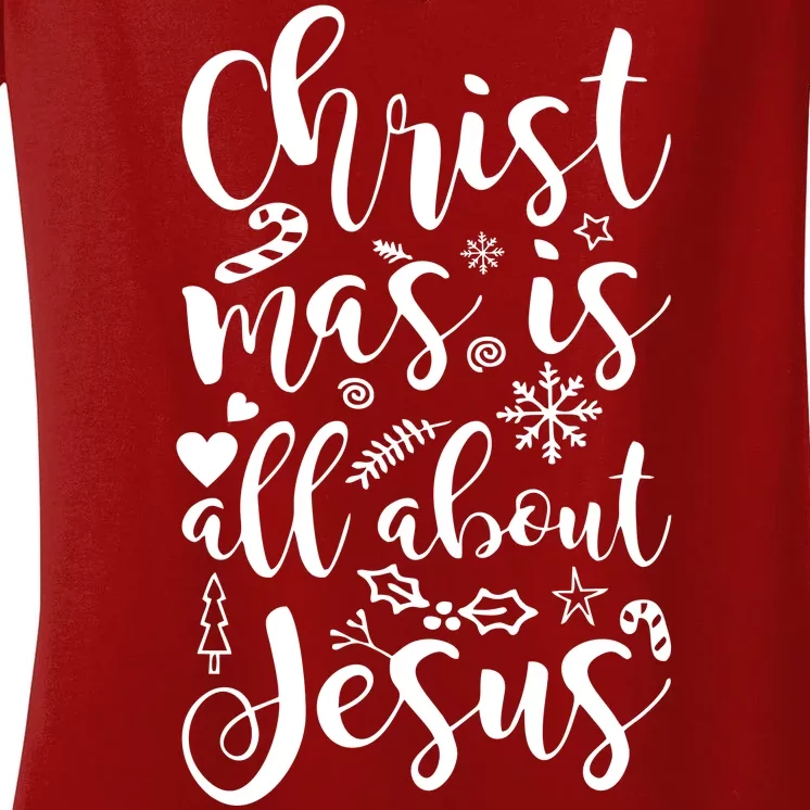 Christmas Is All About Jesus Women's V-Neck T-Shirt