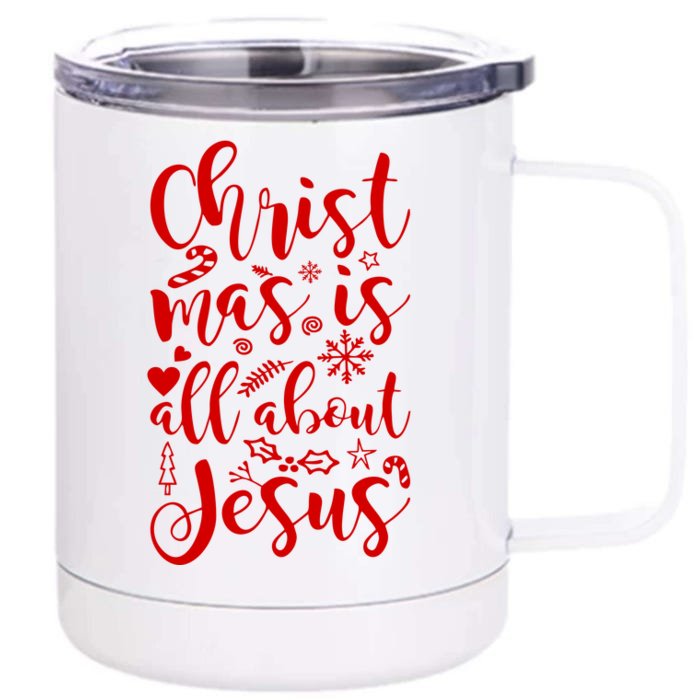 Christmas Is All About Jesus Front & Back 12oz Stainless Steel Tumbler Cup