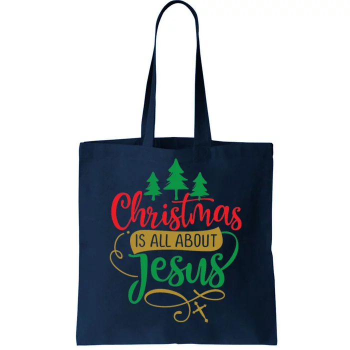 Christmas Is All About Jesus Birthday Christian Tote Bag