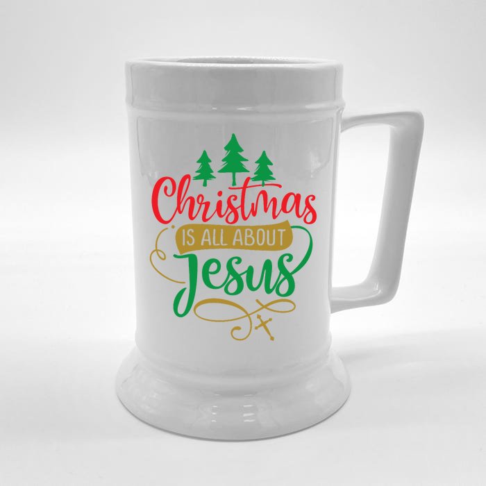 Christmas Is All About Jesus Birthday Christian Front & Back Beer Stein