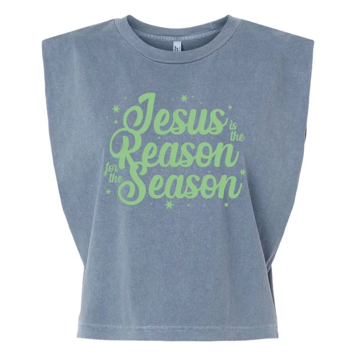 Christmas Jesus Is The Reason For The Season Garment-Dyed Women's Muscle Tee