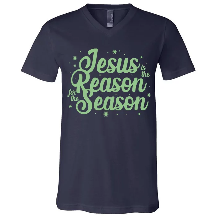 Christmas Jesus Is The Reason For The Season V-Neck T-Shirt