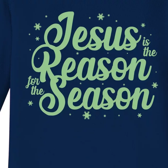 Christmas Jesus Is The Reason For The Season Baby Long Sleeve Bodysuit