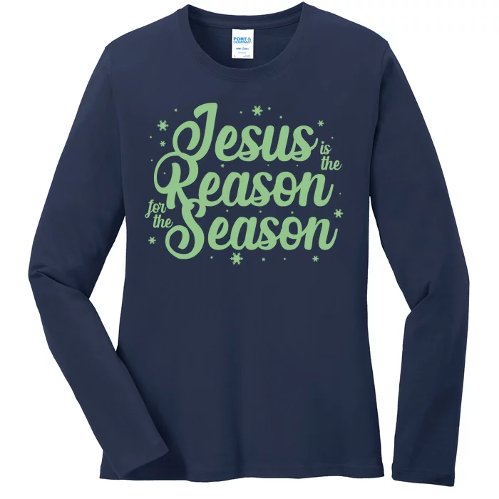 Christmas Jesus Is The Reason For The Season Ladies Long Sleeve Shirt