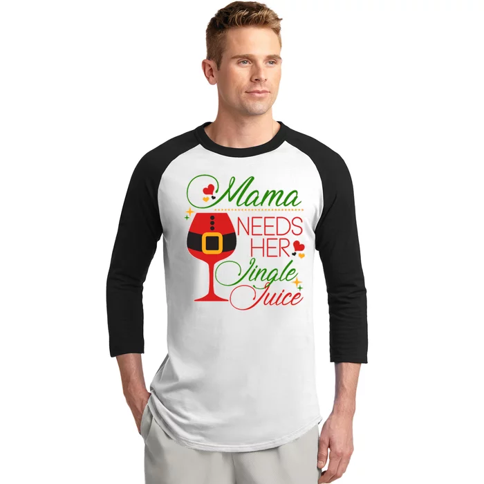 Christmas Mama Needs Her Jingle Juice Wine Baseball Sleeve Shirt