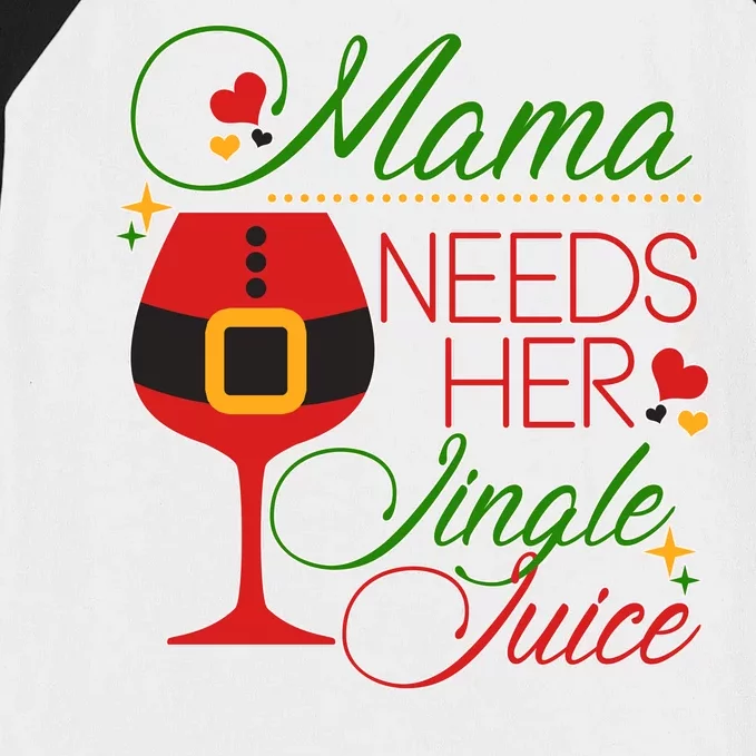 Christmas Mama Needs Her Jingle Juice Wine Baseball Sleeve Shirt