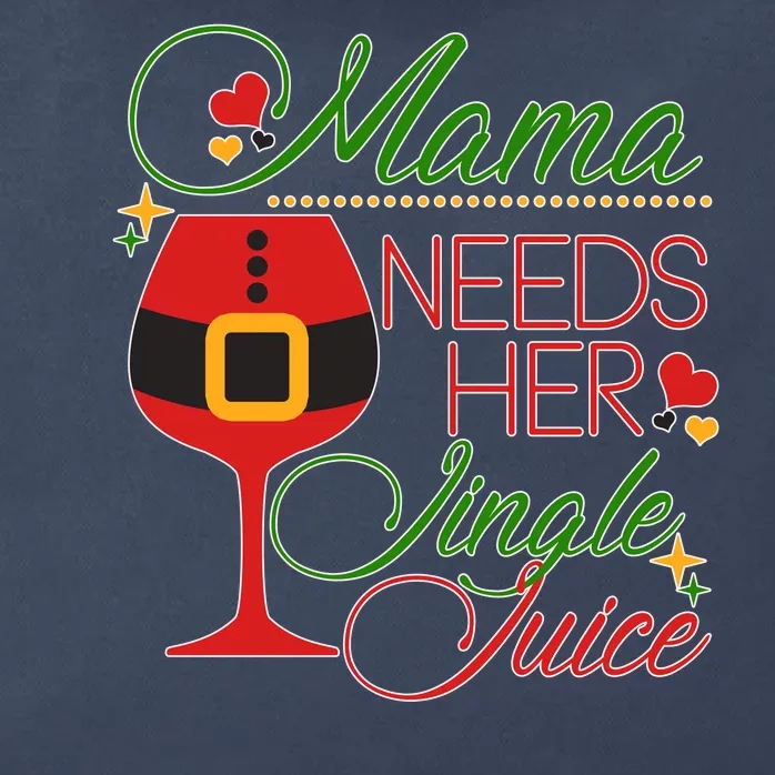 Christmas Mama Needs Her Jingle Juice Wine Zip Tote Bag