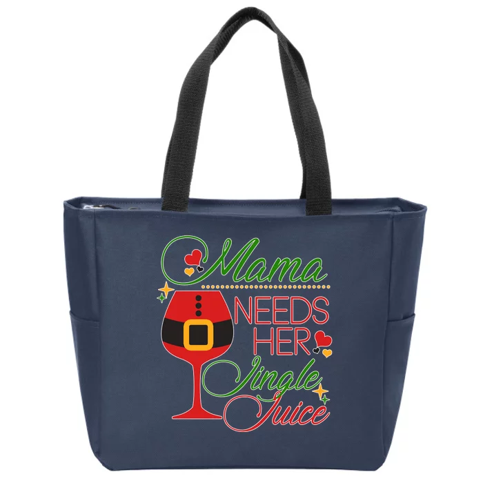 Christmas Mama Needs Her Jingle Juice Wine Zip Tote Bag