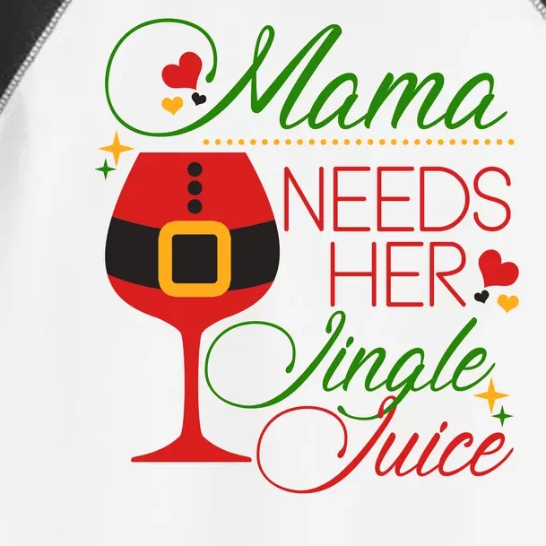 Christmas Mama Needs Her Jingle Juice Wine Toddler Fine Jersey T-Shirt