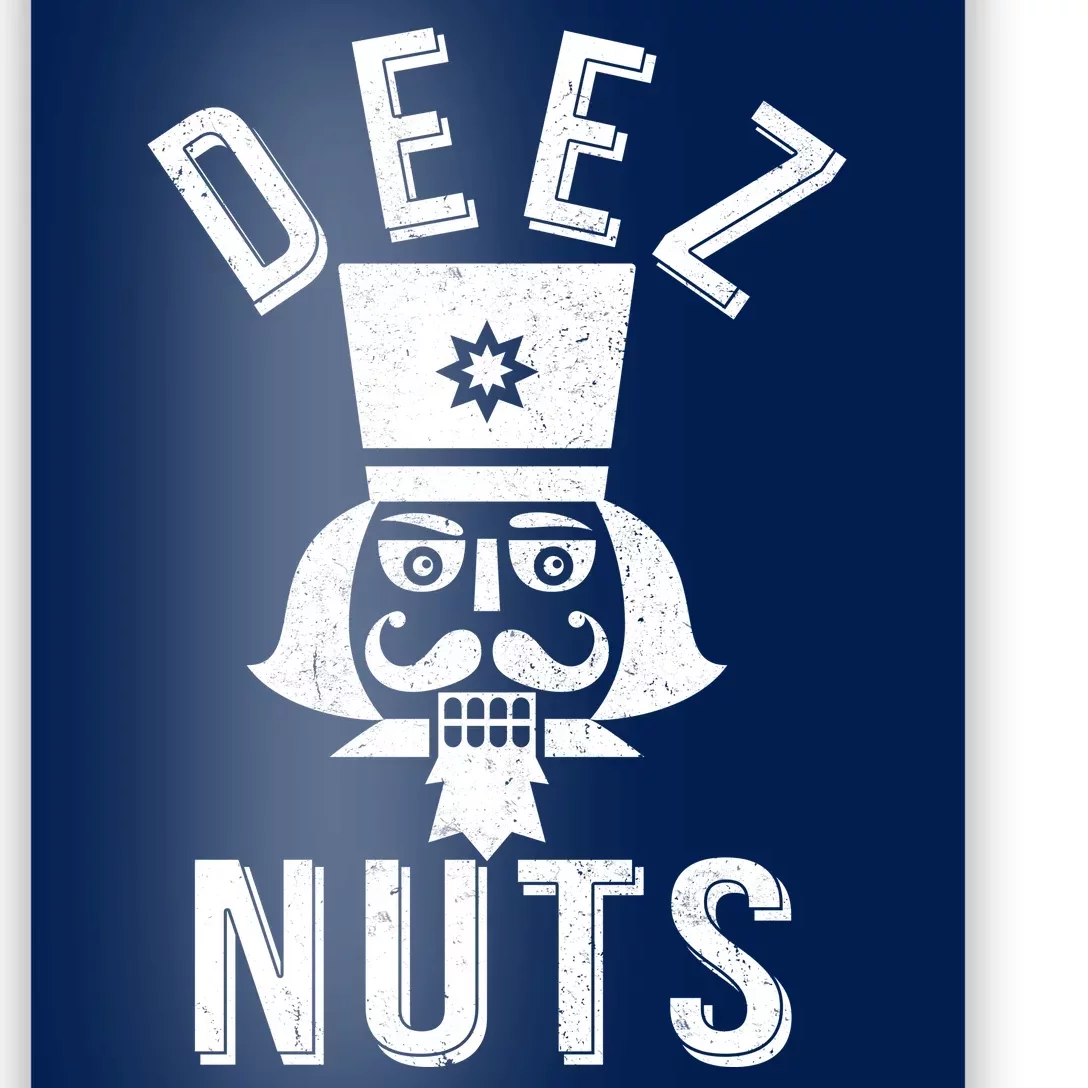 Christmas Nutcracker Deez Nuts Poster