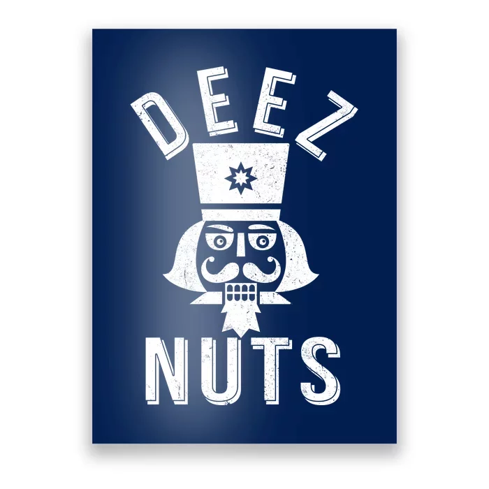 Christmas Nutcracker Deez Nuts Poster