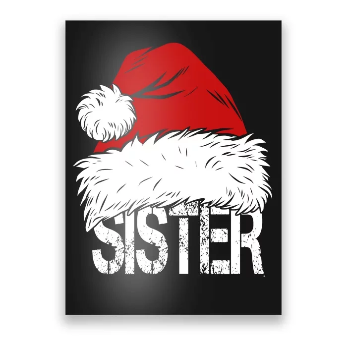 Christmas Santa Hat Sister Poster