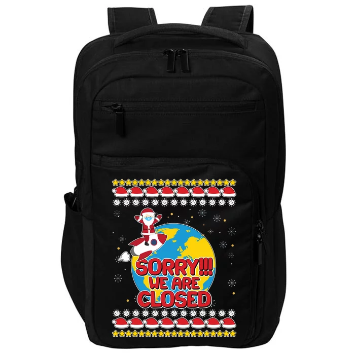 Christmas Sorry We Are Closed Santa On Rocket Quarantined Earth Impact Tech Backpack