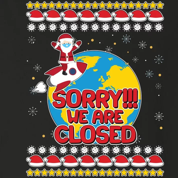 Christmas Sorry We Are Closed Santa On Rocket Quarantined Earth Toddler Long Sleeve Shirt