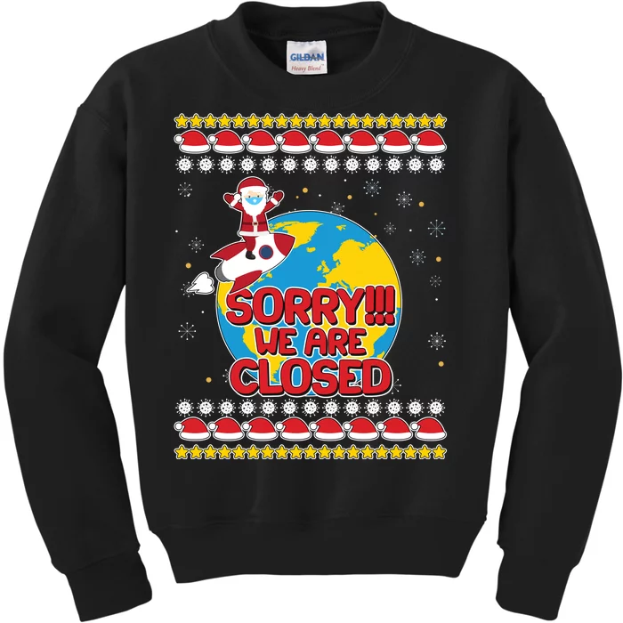 Christmas Sorry We Are Closed Santa On Rocket Quarantined Earth Kids Sweatshirt