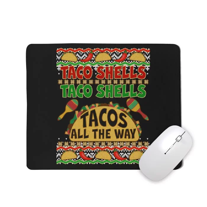 Christmas Tacos All The Way Ugly Sweater Mousepad