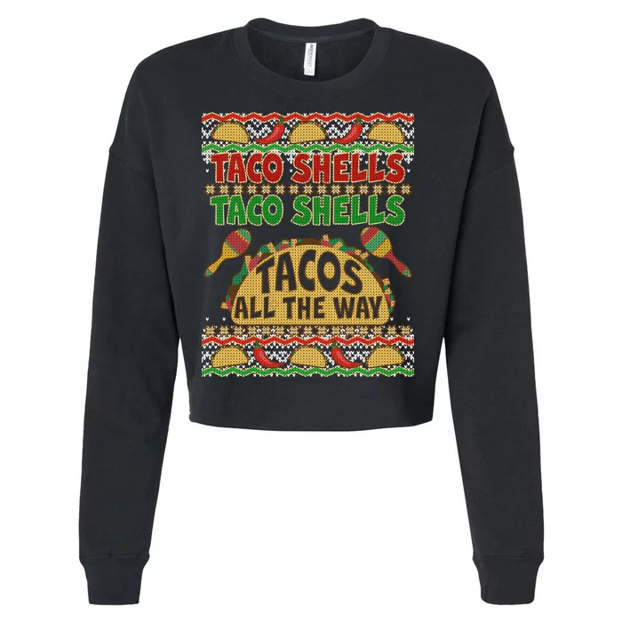 Christmas Tacos All The Way Ugly Sweater Cropped Pullover Crew