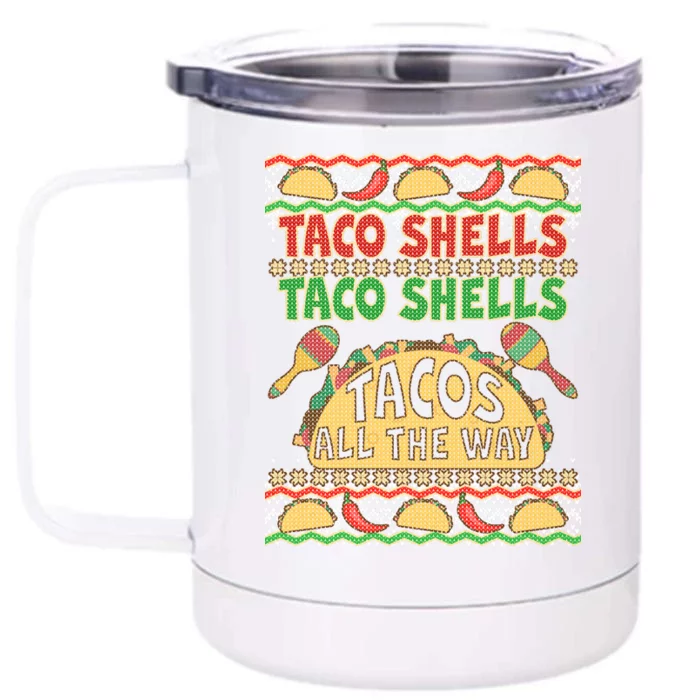 Christmas Tacos All The Way Ugly Sweater Front & Back 12oz Stainless Steel Tumbler Cup