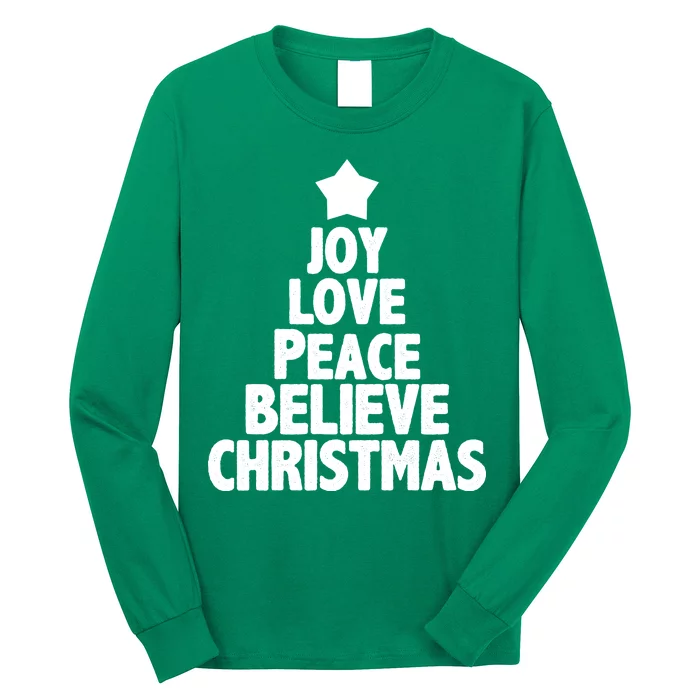 Christmas Tree Joy Love Peace Believe Long Sleeve Shirt