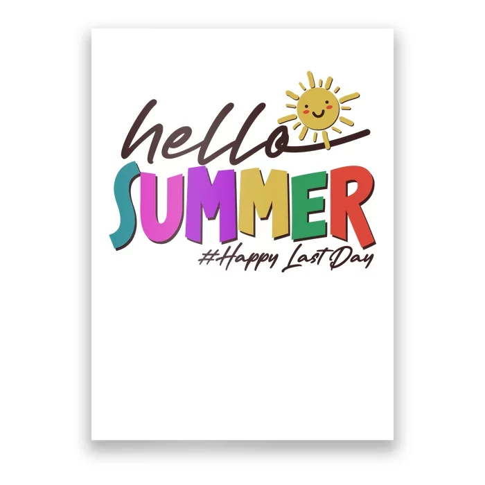 Cute Hello Summer #Happy Last Day Poster