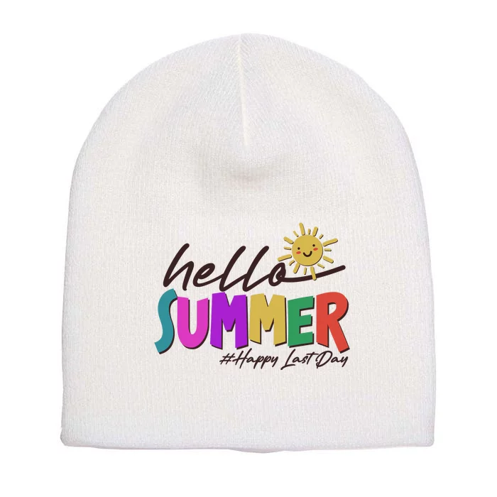 Cute Hello Summer #Happy Last Day Short Acrylic Beanie