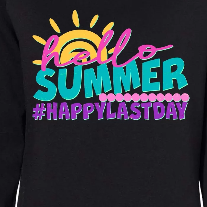 Cute Hello Summer #Happy Last Day Womens California Wash Sweatshirt