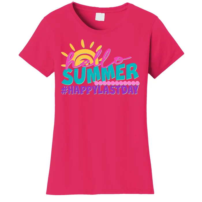 Cute Hello Summer #Happy Last Day Women's T-Shirt