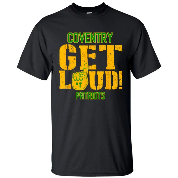 Coventry High School Get Loud Patriots Tall T-Shirt