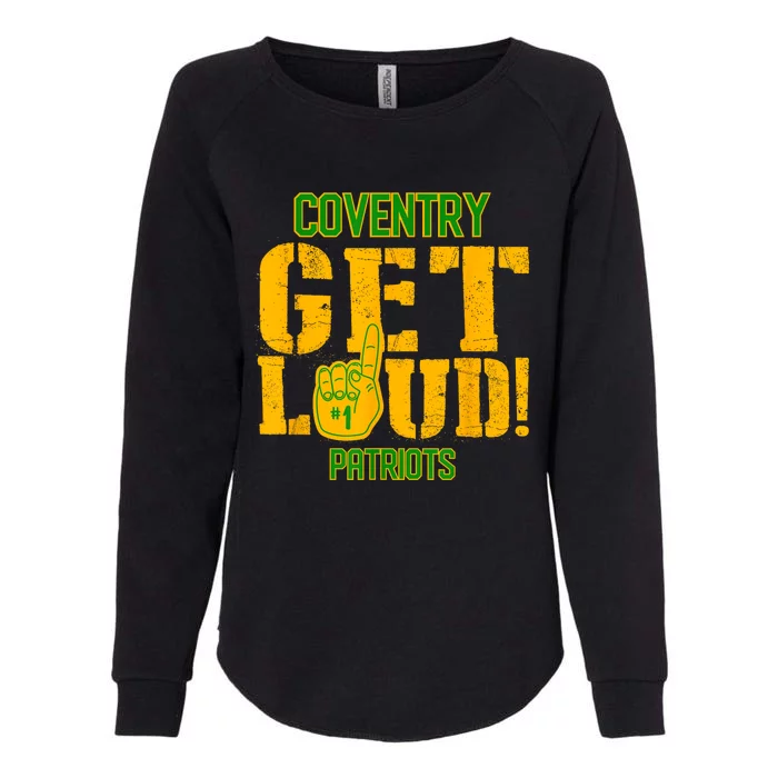 Coventry High School Get Loud Patriots Womens California Wash Sweatshirt