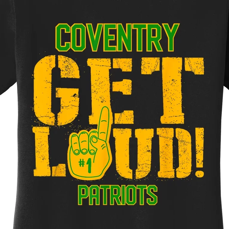 Coventry High School Get Loud Patriots Women's T-Shirt