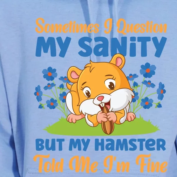 Cute Hamster Sometimes I Question My Sanity But My Hamster Gift Unisex Surf Hoodie