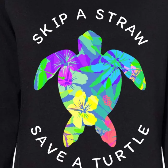 Cool Hawaiian Skip A Straw Save A Turtle Gift Womens California Wash Sweatshirt