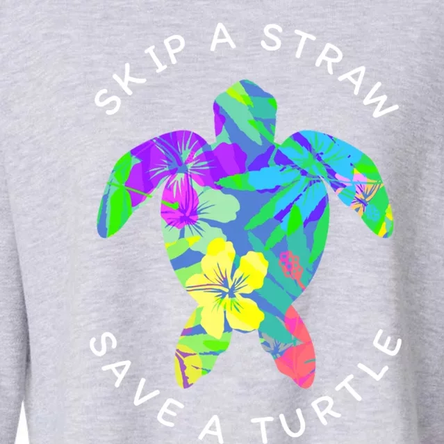 Cool Hawaiian Skip A Straw Save A Turtle Gift Cropped Pullover Crew