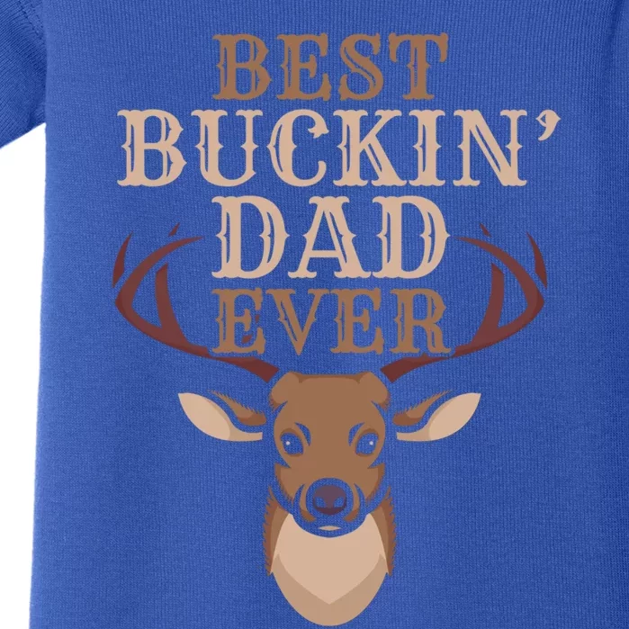 Cool Hunting Saying Deer Hunter I Best Buckin Dad Ever Gift Baby Bodysuit