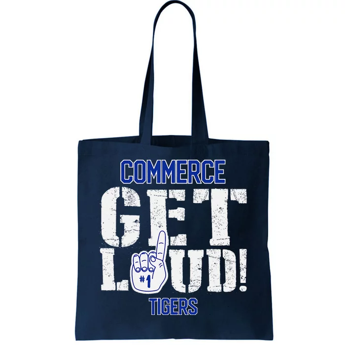 Commerce High School Get Loud Tigers Tote Bag