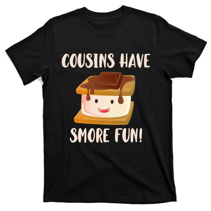 Cousins Have Smore Fun T-Shirt