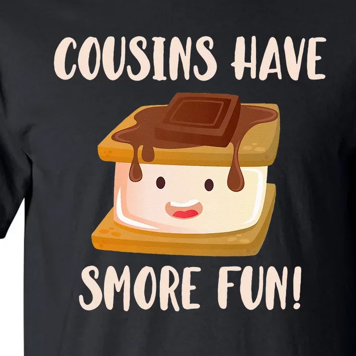 Cousins Have Smore Fun Tall T-Shirt